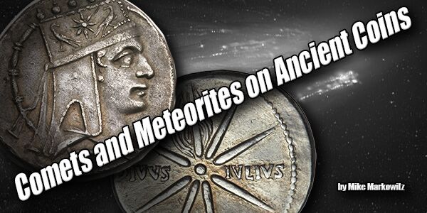 Comets and Meterorites on Ancient Coins by Mike Markowitz