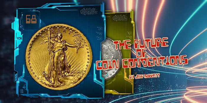 Jeff Garrett: The Future of Coin Conventions